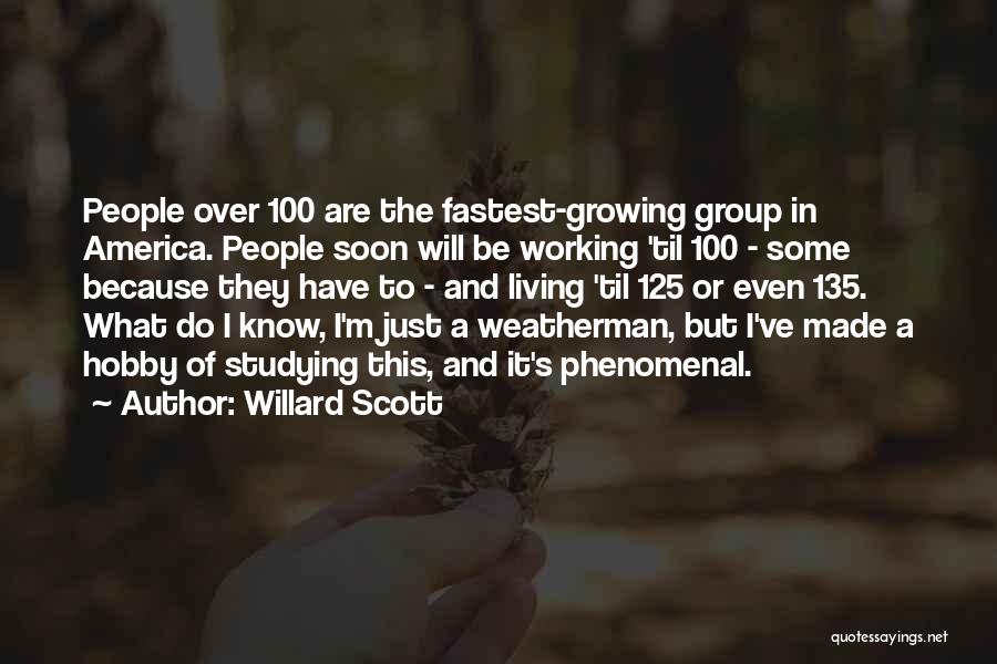 Working In Group Quotes By Willard Scott