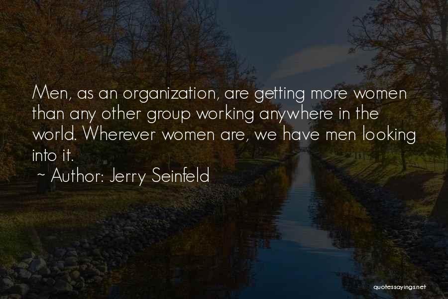 Working In Groups Quotes By Jerry Seinfeld