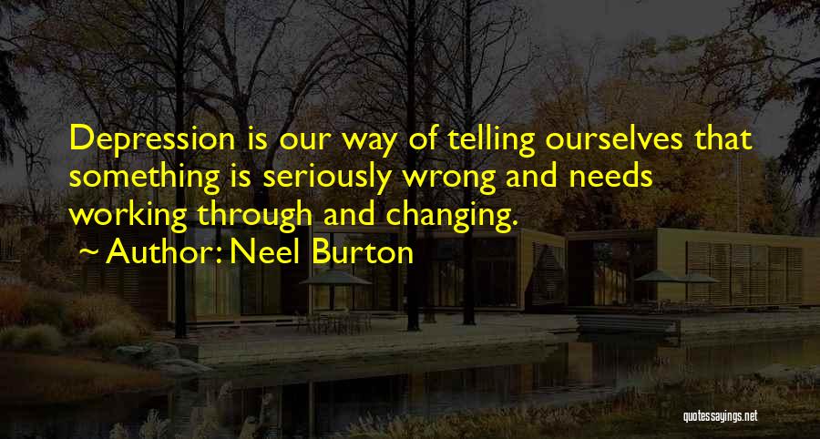 Working In Mental Health Quotes By Neel Burton