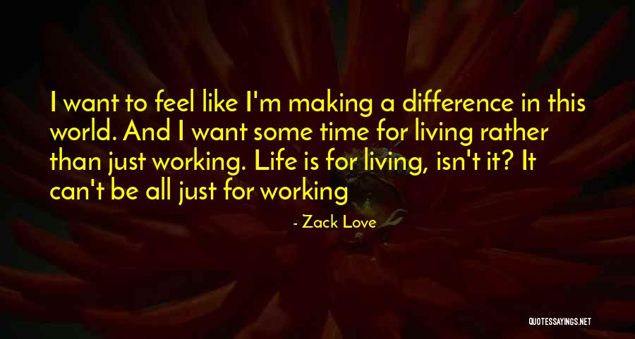 Working In New York Quotes By Zack Love Working In New York Quotes By Zack Love