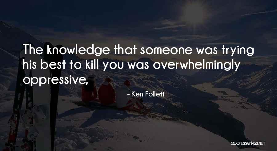 Working In Tv News Quotes By Ken Follett Working In Tv News Quotes By Ken Follett