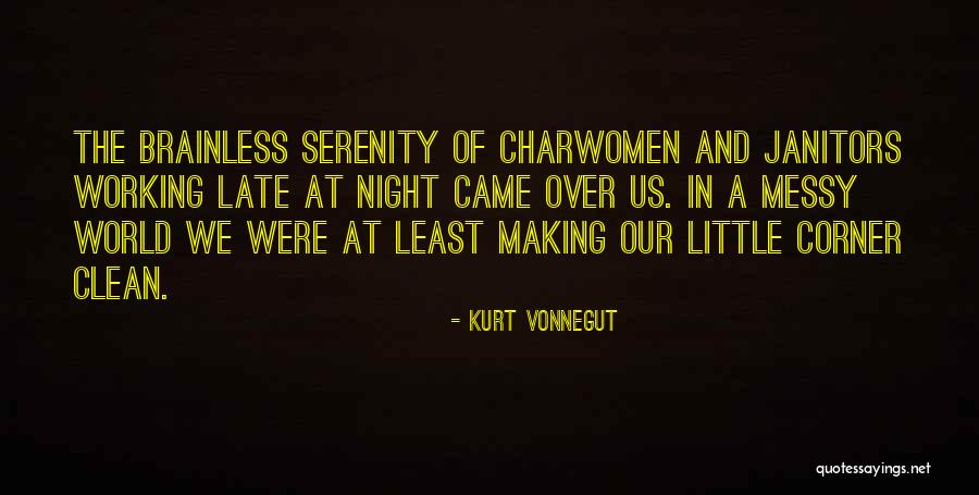 Working Late Night Quotes By Kurt Vonnegut