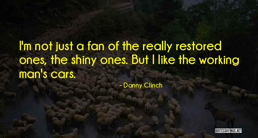 Working Man's Quotes By Danny Clinch Working Man's Quotes By Danny Clinch