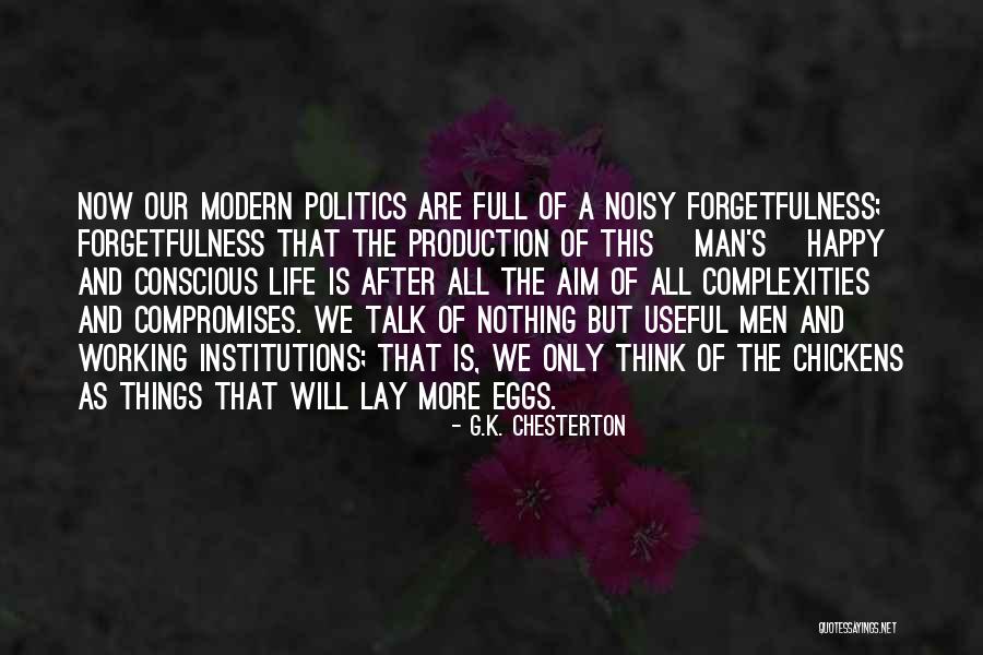 Working Man's Quotes By G.K. Chesterton Working Man's Quotes By G.K. Chesterton