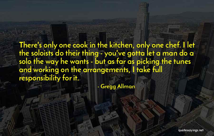 Working Man's Quotes By Gregg Allman Working Man's Quotes By Gregg Allman