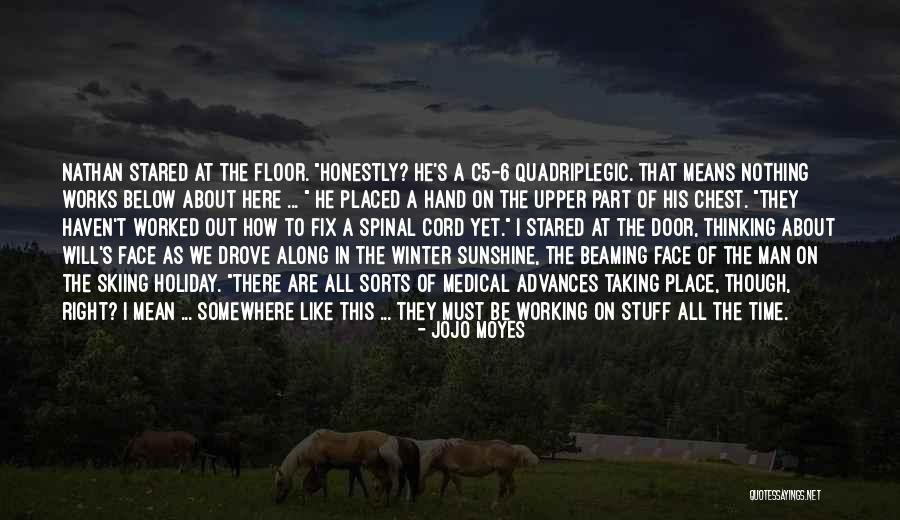 Working Man's Quotes By Jojo Moyes Working Man's Quotes By Jojo Moyes