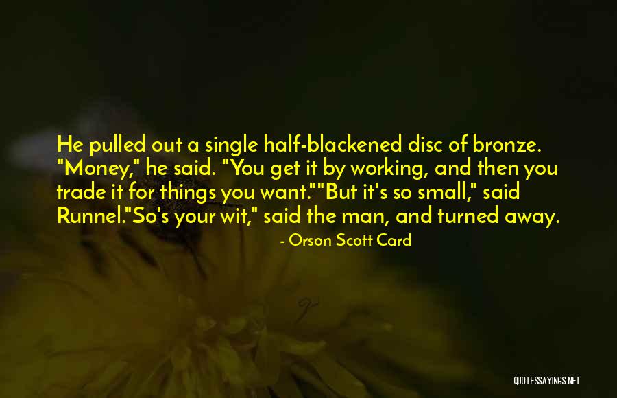 Working Man's Quotes By Orson Scott Card Working Man's Quotes By Orson Scott Card