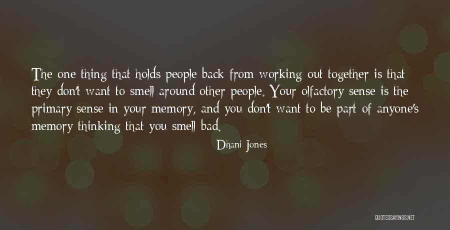 Working Memory Quotes By Dhani Jones Working Memory Quotes By Dhani Jones