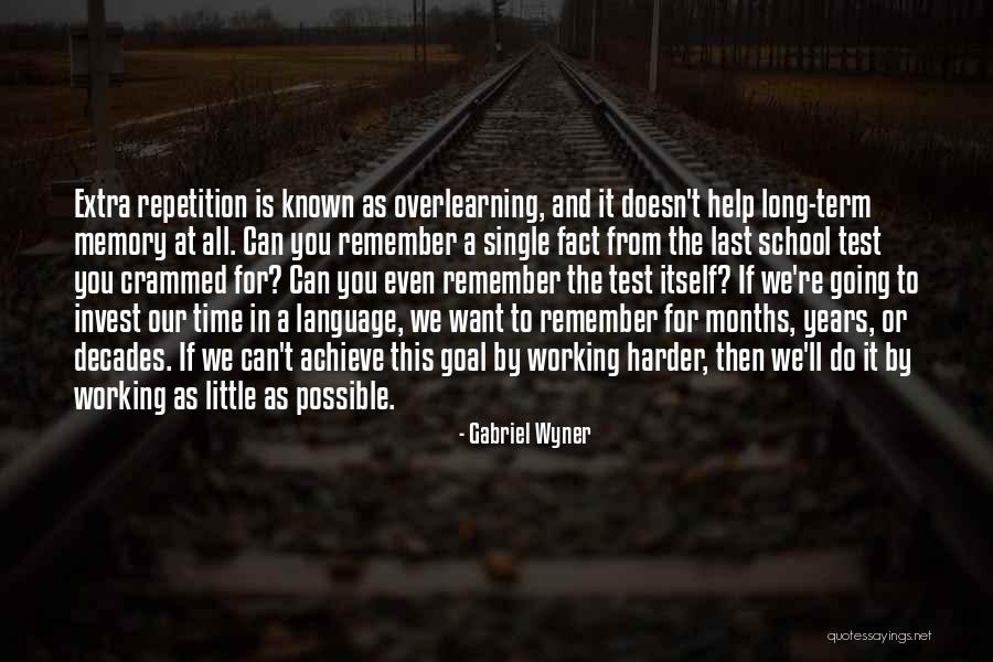 Working Memory Quotes By Gabriel Wyner Working Memory Quotes By Gabriel Wyner