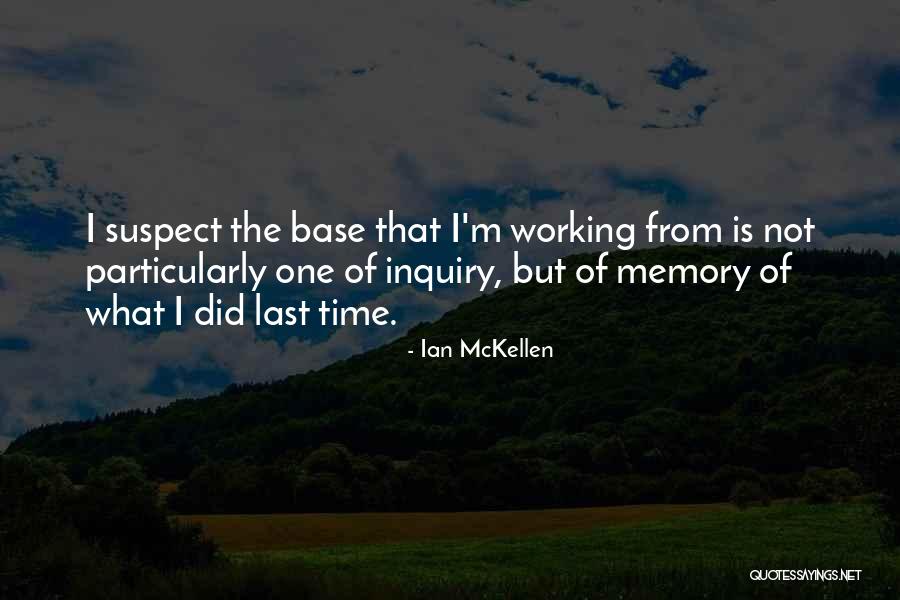 Working Memory Quotes By Ian McKellen Working Memory Quotes By Ian McKellen
