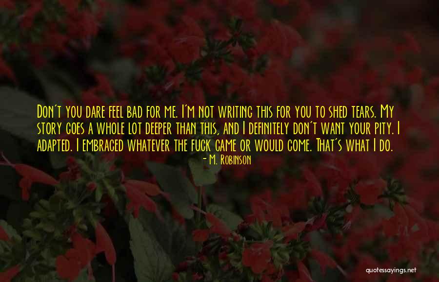 Working Men Movies Quotes By M. Robinson Working Men Movies Quotes By M. Robinson