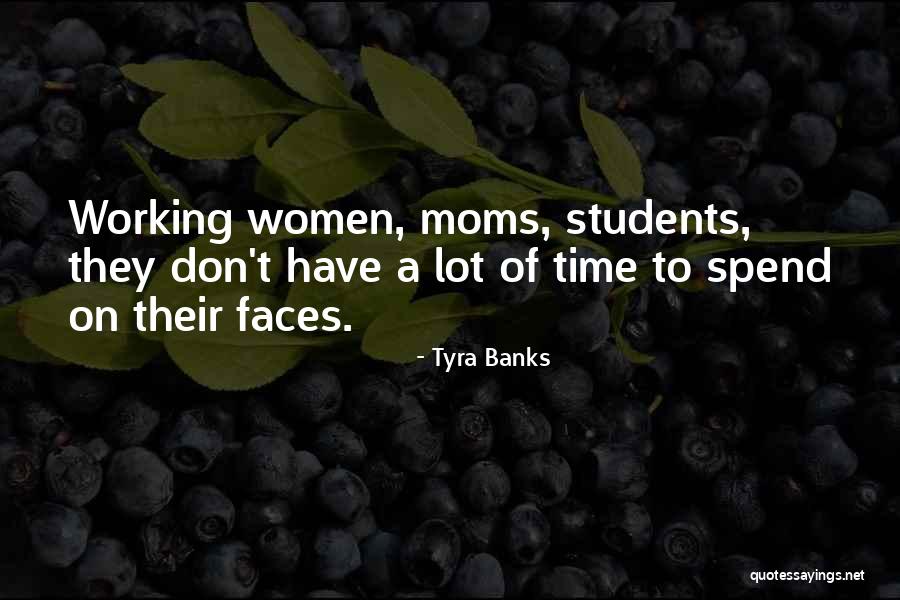 Working Moms Quotes By Tyra Banks