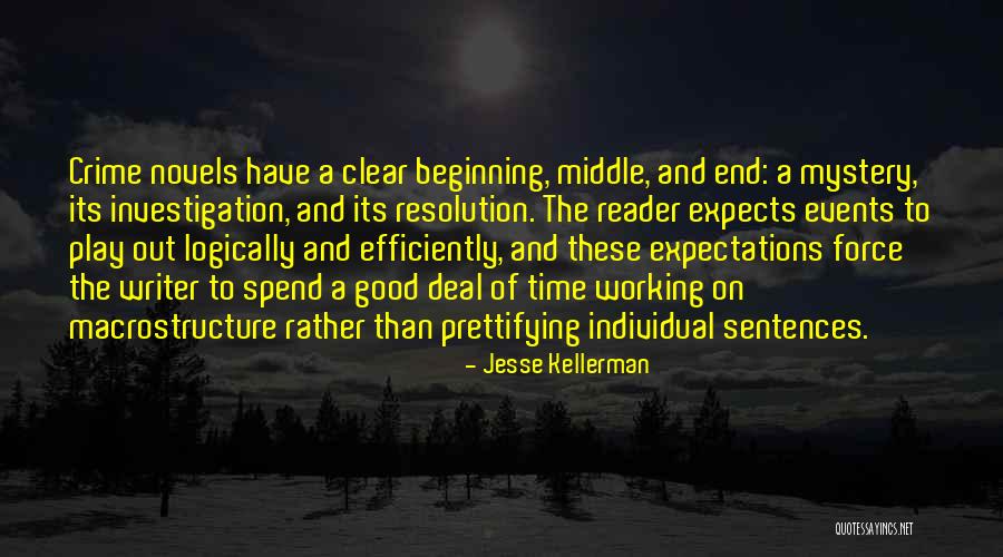 Working More Efficiently Quotes By Jesse Kellerman Working More Efficiently Quotes By Jesse Kellerman