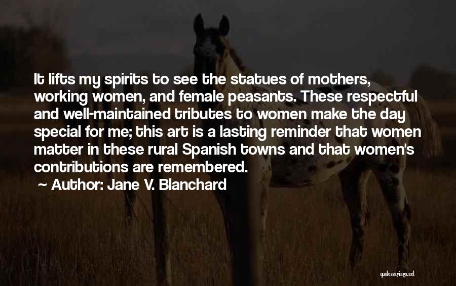 Working Mothers Quotes By Jane V. Blanchard