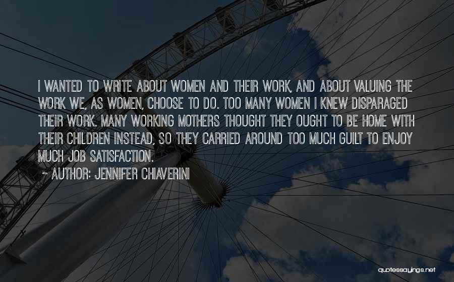 Working Mothers Quotes By Jennifer Chiaverini