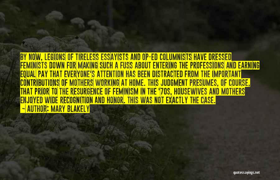 Working Mothers Quotes By Mary Blakely