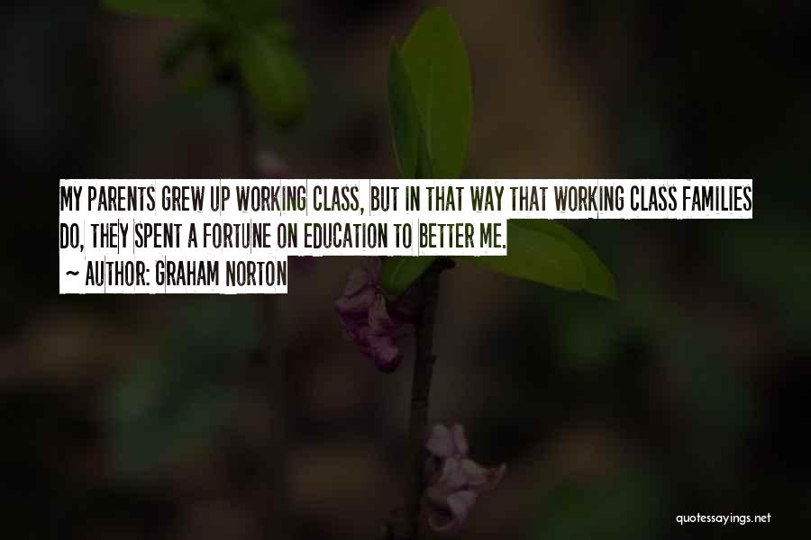 Working My Way Up Quotes By Graham Norton