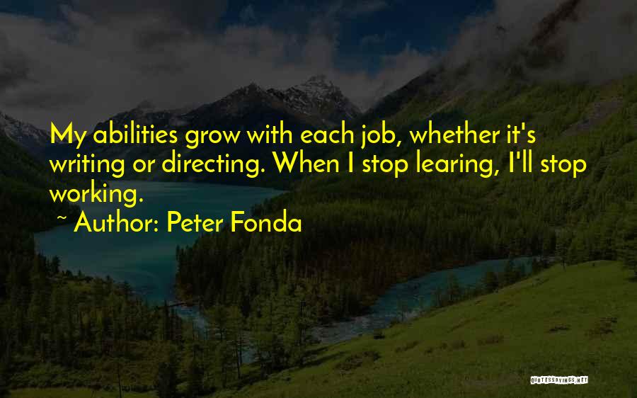 Working Non Stop Quotes By Peter Fonda