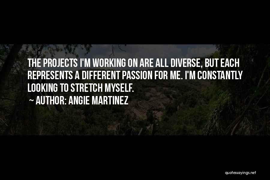 Working On Me For Me Quotes By Angie Martinez