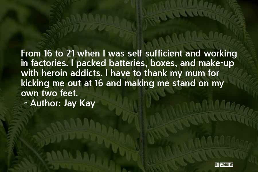 Working On Me For Me Quotes By Jay Kay