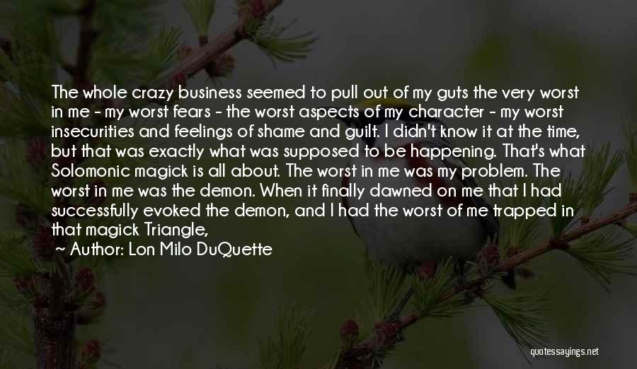 Working On Me For Me Quotes By Lon Milo DuQuette