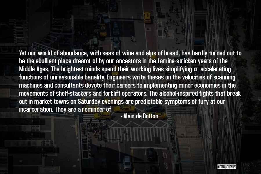 Working On Saturday Quotes By Alain De Botton Working On Saturday Quotes By Alain De Botton