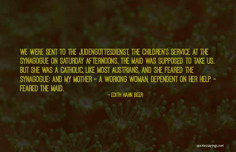 Working On Saturday Quotes By Edith Hahn Beer Working On Saturday Quotes By Edith Hahn Beer