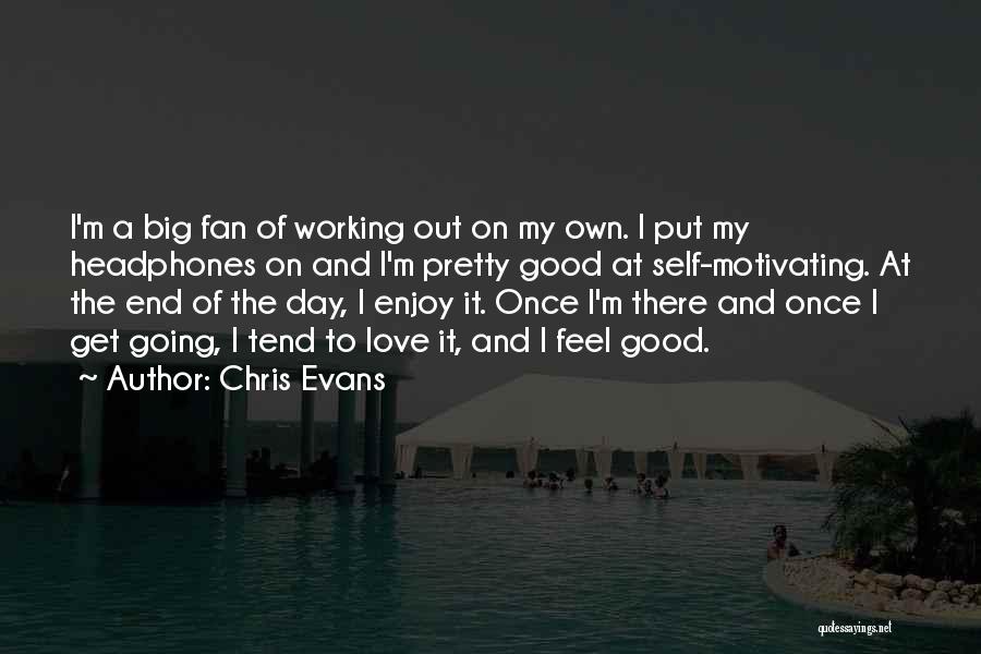 Working On Self Quotes By Chris Evans