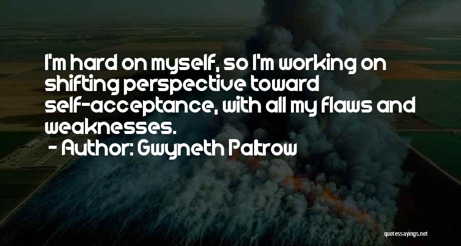 Working On Self Quotes By Gwyneth Paltrow