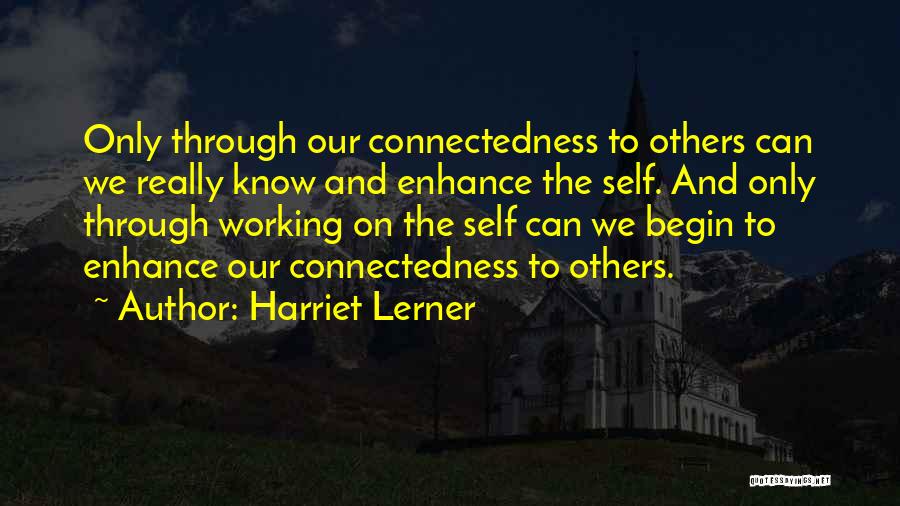 Working On Self Quotes By Harriet Lerner