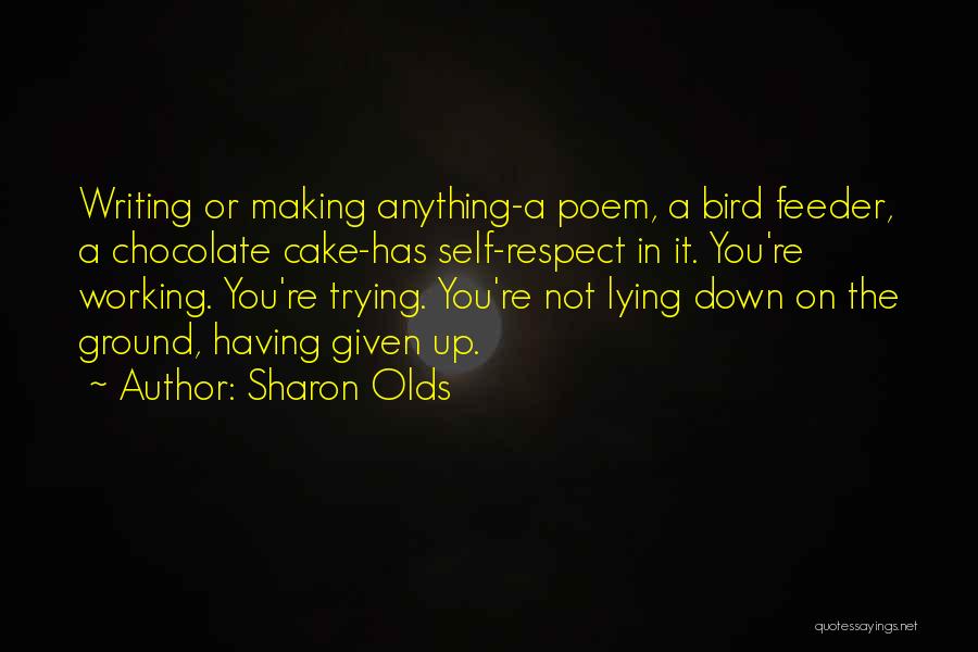 Working On Self Quotes By Sharon Olds
