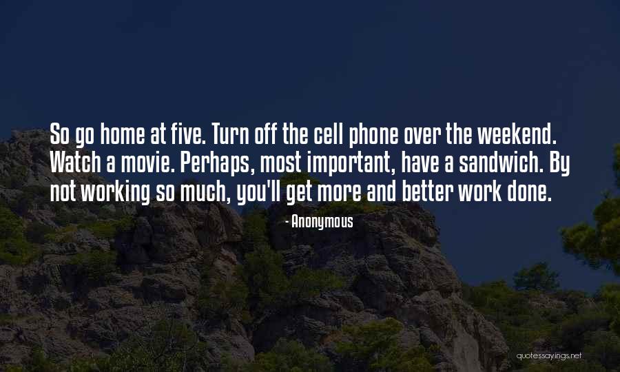 Working On The Weekend Quotes By Anonymous Working On The Weekend Quotes By Anonymous