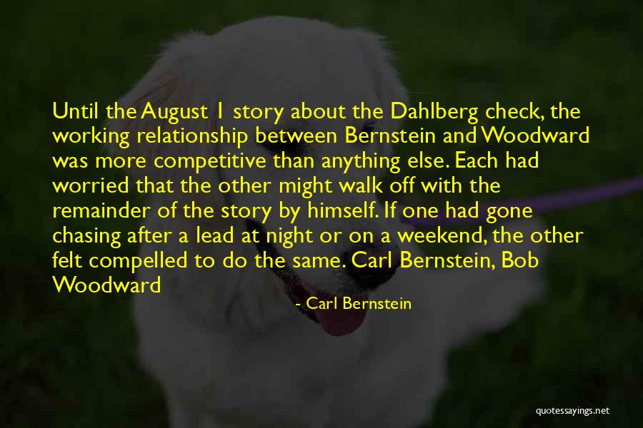 Working On The Weekend Quotes By Carl Bernstein