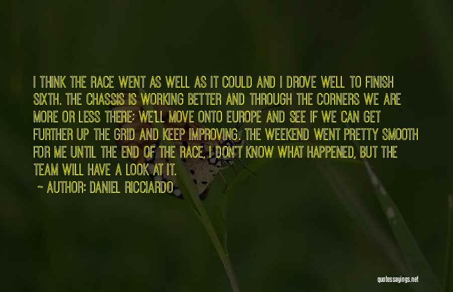Working On The Weekend Quotes By Daniel Ricciardo