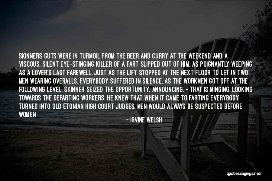 Working On The Weekend Quotes By Irvine Welsh Working On The Weekend Quotes By Irvine Welsh