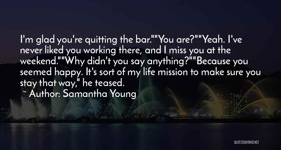 Working On The Weekend Quotes By Samantha Young