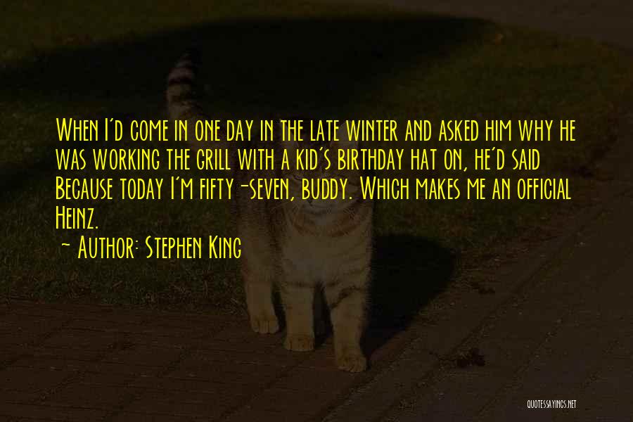 Working On Your Birthday Quotes By Stephen King