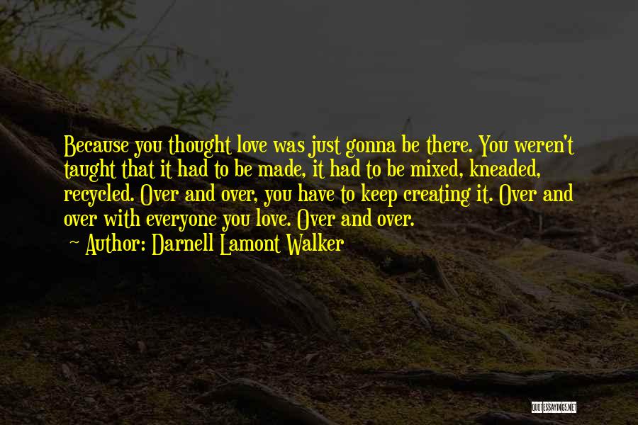Working Out A Relationship Quotes By Darnell Lamont Walker