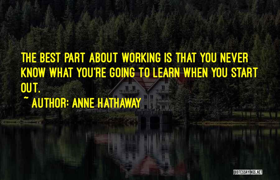 Working Out Best Quotes By Anne Hathaway