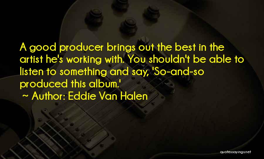 Working Out Best Quotes By Eddie Van Halen