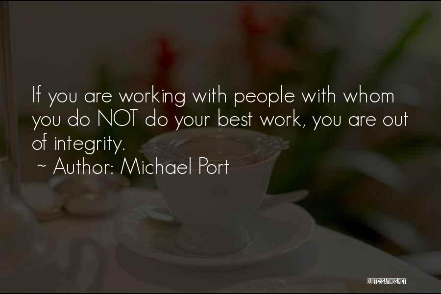 Working Out Best Quotes By Michael Port