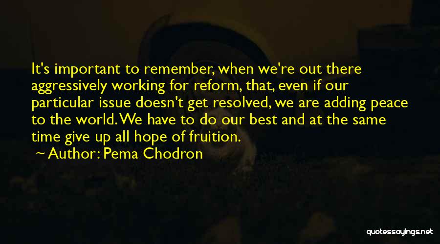 Working Out Best Quotes By Pema Chodron