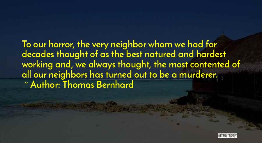 Working Out Best Quotes By Thomas Bernhard