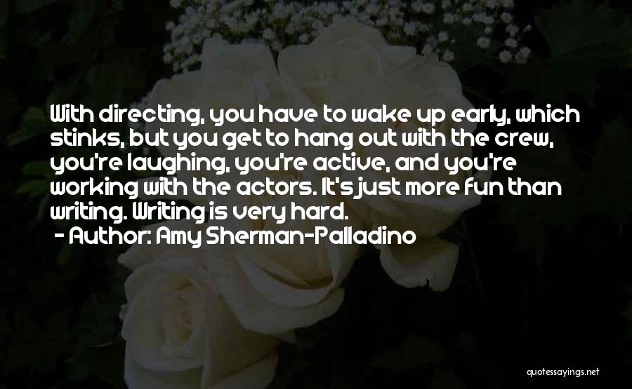 Working Out Hard Quotes By Amy Sherman-Palladino