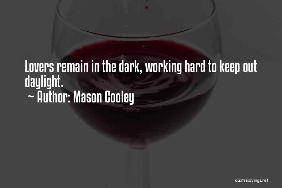 Working Out Hard Quotes By Mason Cooley