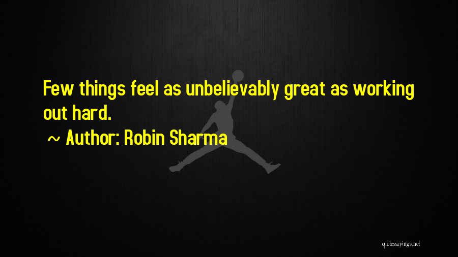 Working Out Hard Quotes By Robin Sharma