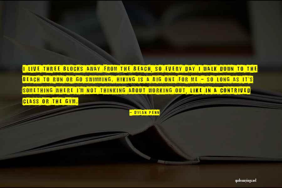 Working Out In The Gym Quotes By Dylan Penn Working Out In The Gym Quotes By Dylan Penn