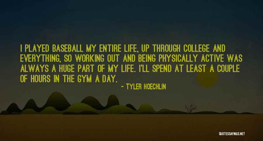 Working Out In The Gym Quotes By Tyler Hoechlin Working Out In The Gym Quotes By Tyler Hoechlin