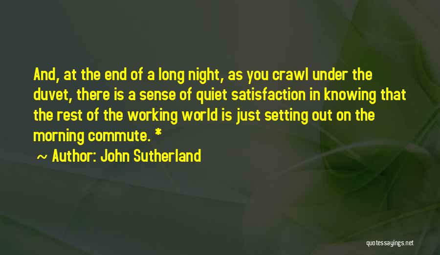 Working Out In The Morning Quotes By John Sutherland