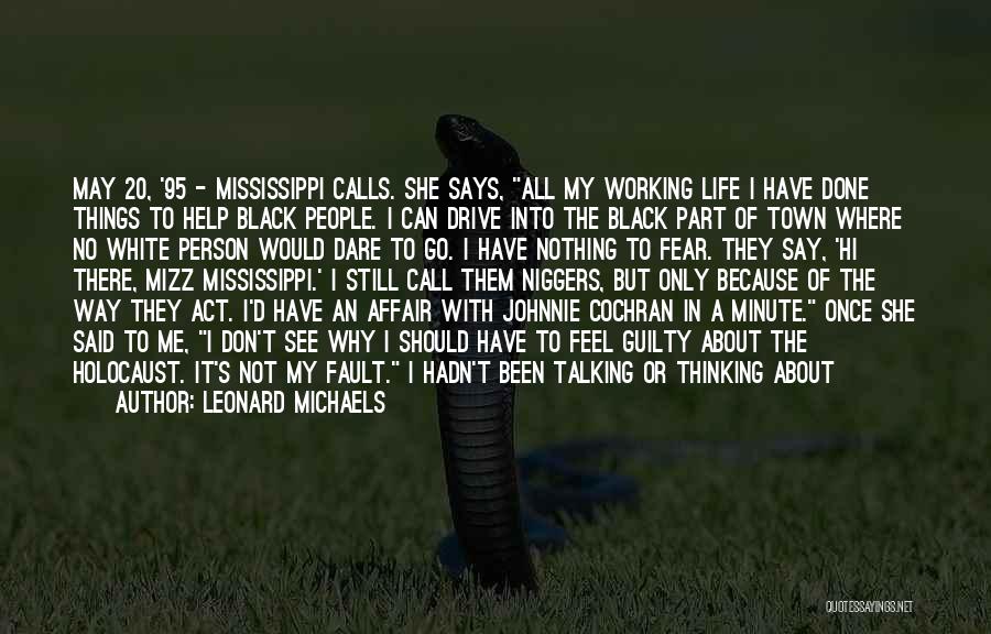 Working Out Of Town Quotes By Leonard Michaels